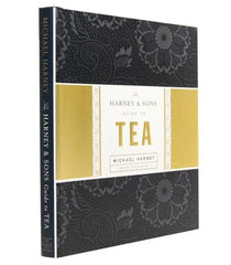 The Harney & Sons Guide to Tea - Michael Harney Signed Copy